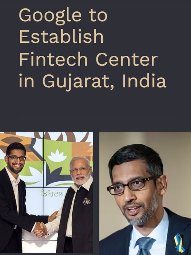 Google to Establish Fintech Center in Gujarat, India
